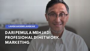 Satu Keputusan yang Mengubah Arah Hidup: Kisah Nyata dalam Network Marketing Revolution