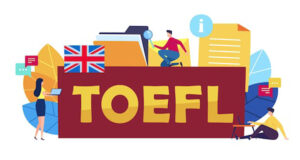 Maksimalkan Skor TOEFL dengan Persiapan Tes TOEFL Realistis